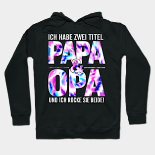 Ich Habe Zwei Titel Papa Und Opa Und Ich Hoodie